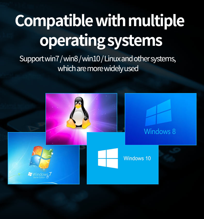 Compatible with Windows 7810 and Linux Operating Systems